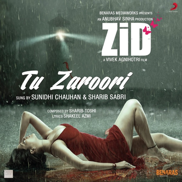 Tu Zaroori (Zid) cover
