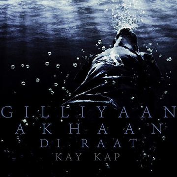 Gilliyaan Akhaan Di Raat cover