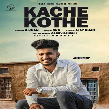 Kache Kothe cover