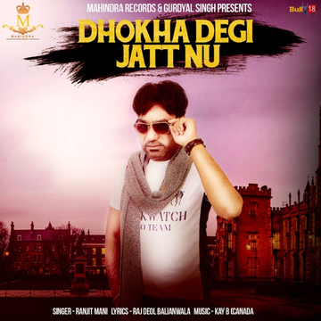 Dhokha Degi Jatt Nu cover