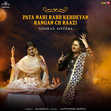 Pata Nahi Rabb Kehdeyan Rangan Ch Raazi cover