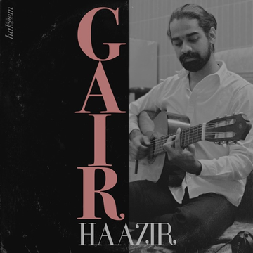 Gair Haazir cover