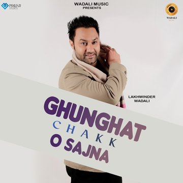 Ghunghat Chakk O Sajna cover