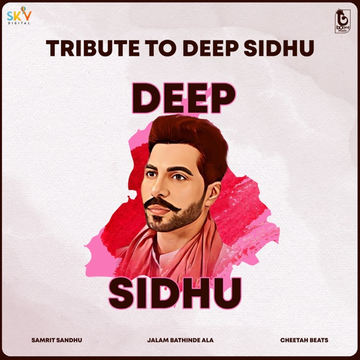 Tribute To Deep Sidhu cover