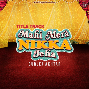 Mahi Mera Nikka Jeha Title Track cover