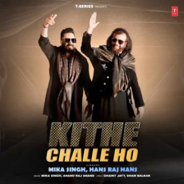 Kithe Challe Ho cover