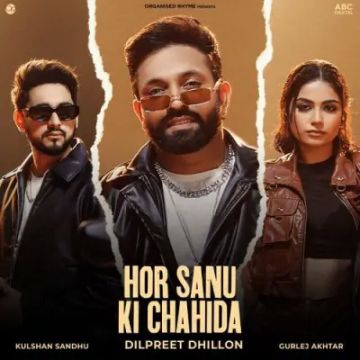 Hor Sanu Ki Chahida cover