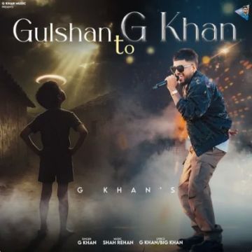 Gulshan To G Khan cover