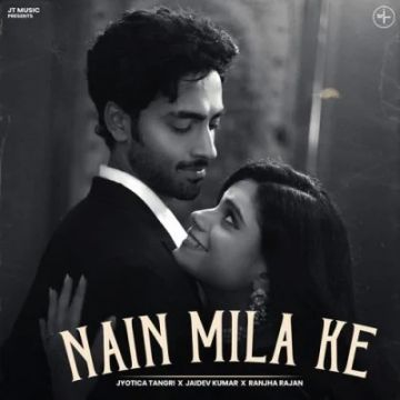 Nain Mila Ke cover