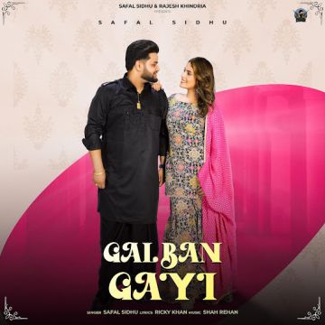 Gal Ban Gayi cover